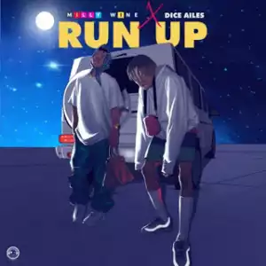 Milly Wine – Run Up Ft. Dice Ailes