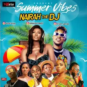 Nairah The DJ – Summer Vibes Mix
