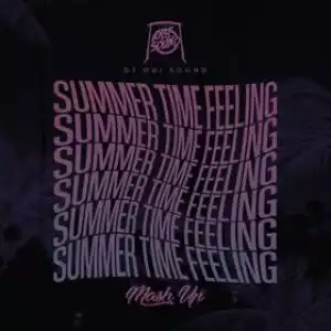 DJ OBI – Summertime Feeling Mashup