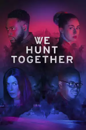 We Hunt Together S02E02