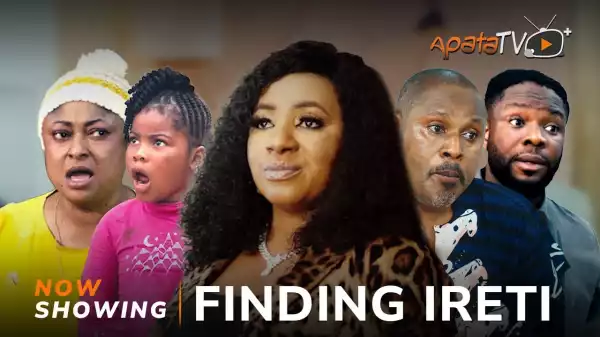 Finding Ireti (2024 Yoruba Movie)