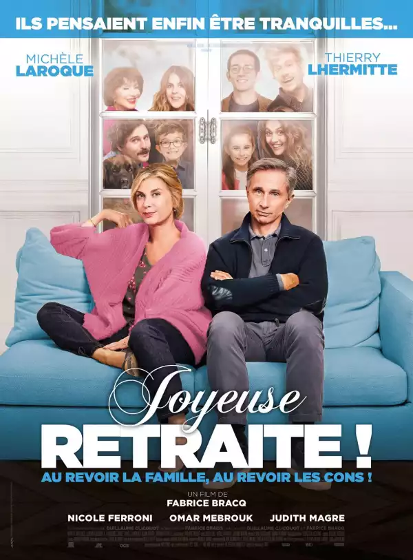 Joyeuse retraite! (2019) [French]