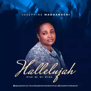 Josephine Maduabuchi – Halleluyah