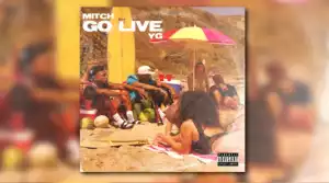Mitch & YG – Go Live