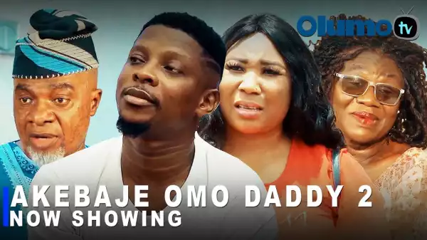 Akebaje Omo Daddy Part 2 (2023 Yoruba Movie)