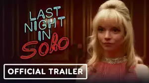 Watch "Last Night in Soho" Official Trailer Starring Anya Taylor-Joy, Edgar Wright