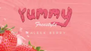 Maleek Berry – Yummy Freestyle (Justin Bieber Cover)