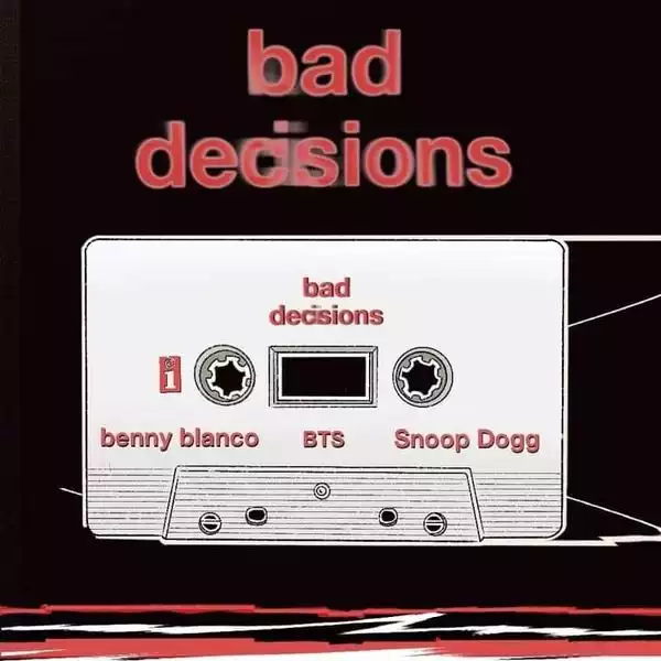 benny blanco, BTS & Snoop Dogg - Bad Decisions