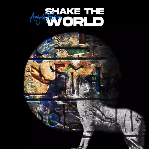 August Alsina - Shake The World