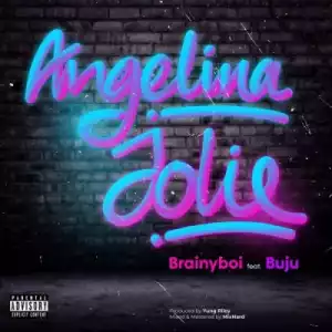 Brainyboi ft. Buju – Angelina Jolie