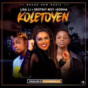 Destiny Boy ft. Lisa Li & Sodma – Koletoyen