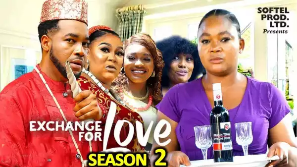 Exchange For Love Season 2