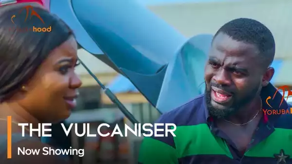 The Vulcaniser (2023 Yoruba Movie)