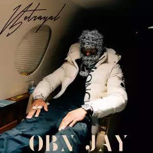 OBN Jay – Betrayal
