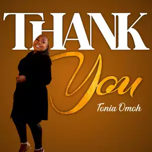 Tonia Omoh – Thank you