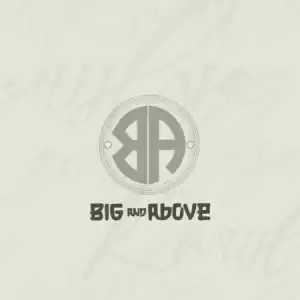 Kwiish SA – Big and Above (Album)