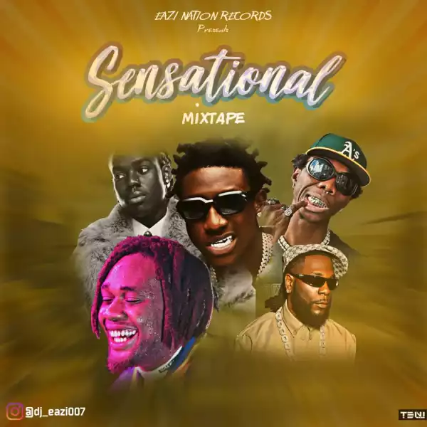 DJ Eazi007 – Sensational Mix