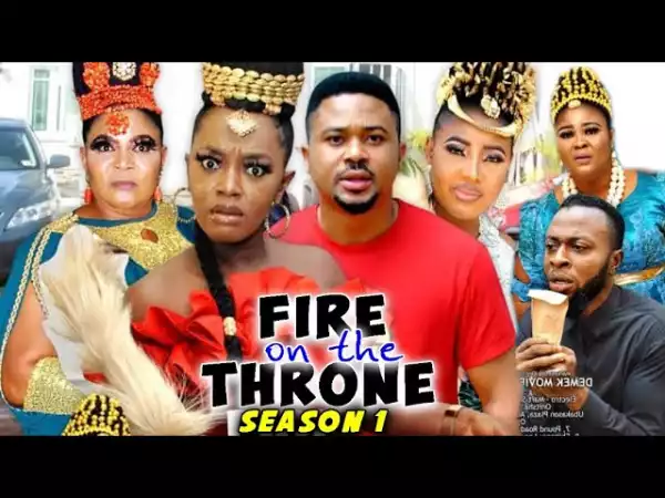 Fire On The Throne (2021 Nollywood Movie)