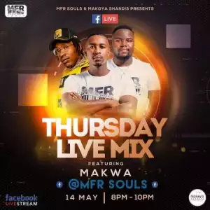 MFR Souls – Thursday Live Mix