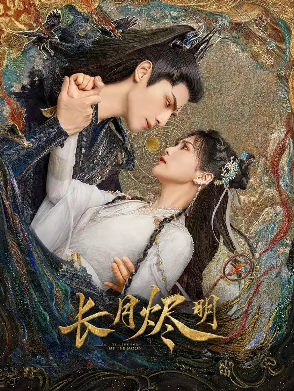 Till The End of The Moon (2023) [Chinese] (TV series)