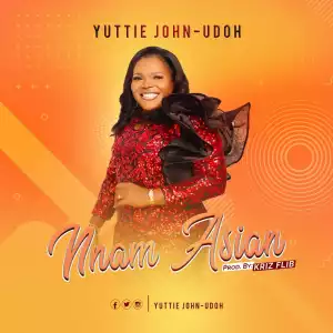 Yuttie John-Udoh – Nnam Asian