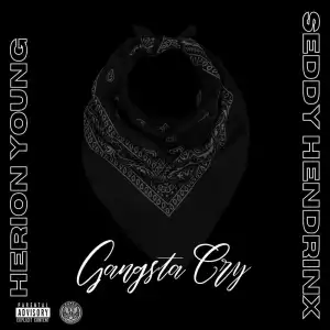 Herion Young & Seddy Hendrinx – Gangsta Cry