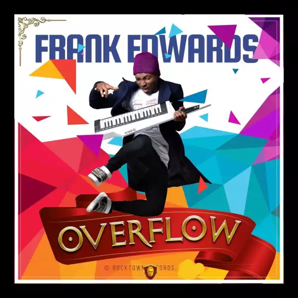 Frank Edwards – We Worship You