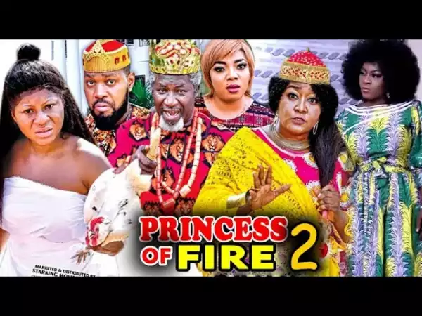PRINCESS OF FIRE SEASON 1 (2020) (Nollywood Movie)