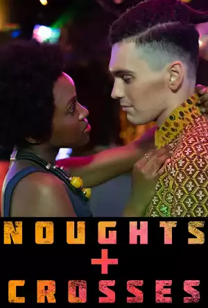 Noughts And Crosses S01E04 (TV Series)