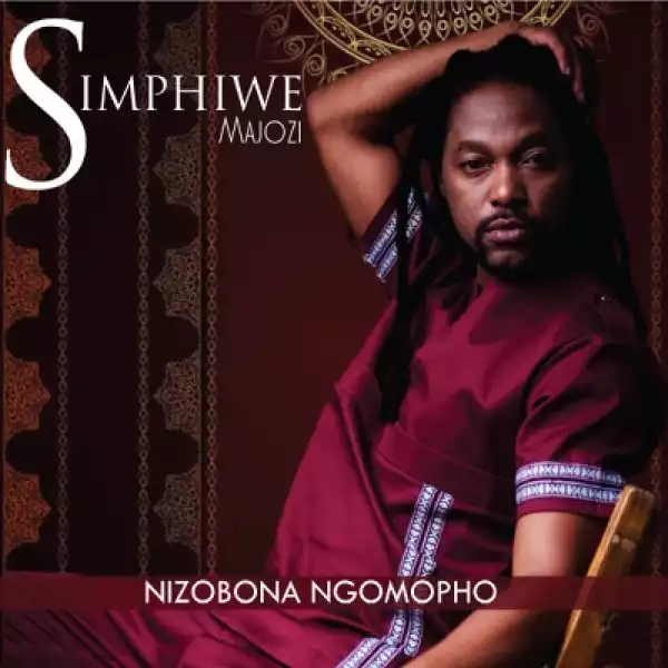 Simphiwe Majozi – Nizobona Ngomopho