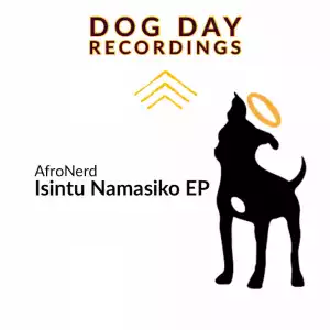 AfroNerd – Isintu Namasiko (EP)
