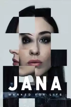 Jana Marked For Life Season 1