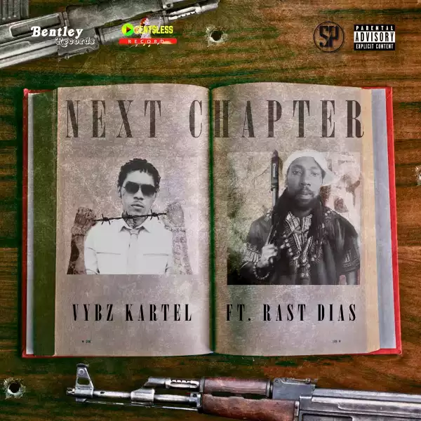 Vybz Kartel Ft. Rast Dias – Next Chapter