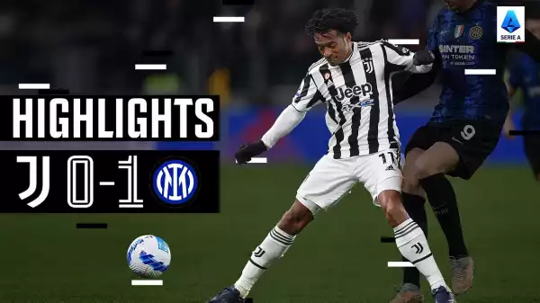 Juventus vs Inter 0 − 1 (Serie A 2022 Goals & Highlights)