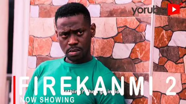 Firekanmi Part 2 (2021 Yoruba Movie)
