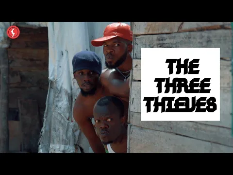 Broda Shaggi, Officer Woos, Small Stout - The Three Thieves (Comedy Video)