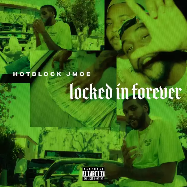 HotBlock Jmoe – Locked In Forever