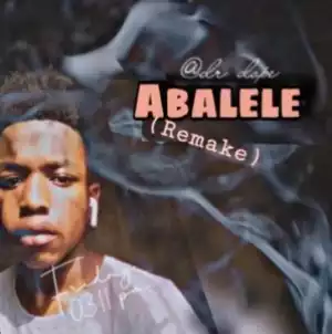 Dr Dope – Abalele (Remake)