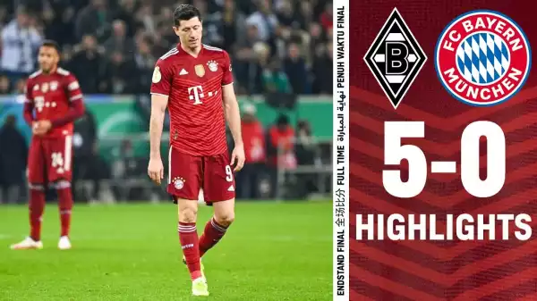Borussia Mönchengladbach vs Bayern Munich 5 - 0 (German  Cup 2021 Goals & Highlights)