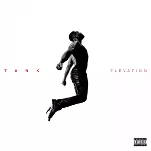 Tank - Elevation ft. Carvena Jones