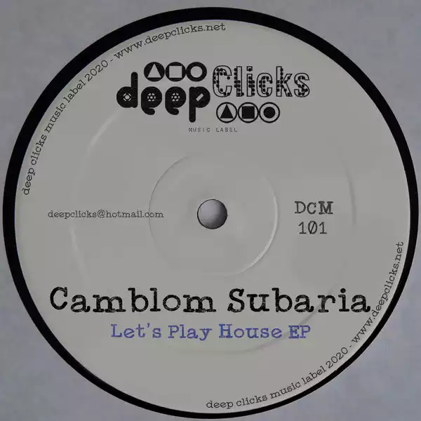 Camblom Subaria – Let’s Play House (EP)