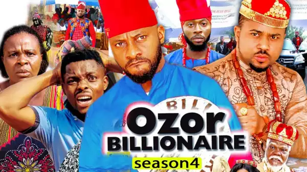 Ozor Billionaire Season 4