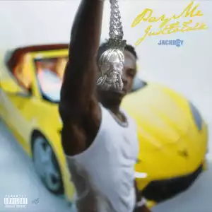 Jackboy – Pay Me Just To Talk