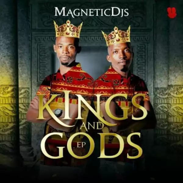 Magnetic DJs – Kings and Gods (EP)