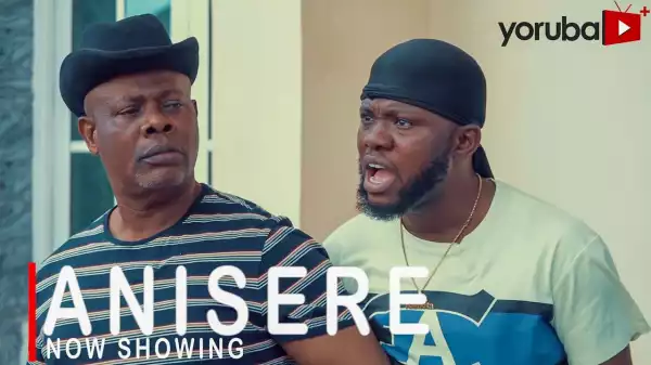 Anisere (2022 Yoruba Movie)