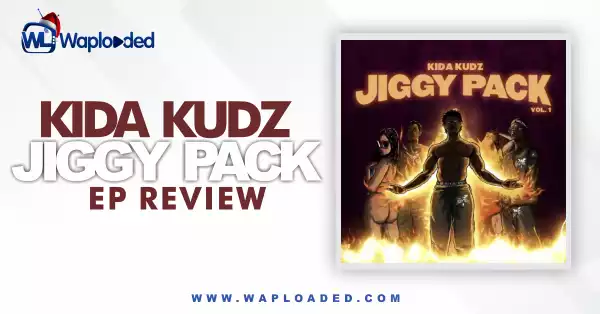 EP REVIEW: Kida Kudz - "Jiggy Pack Vol. 1"