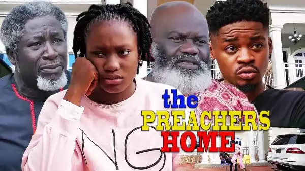 THE PREACHERS HOME SEASON 2 (2020) (Nollywood Movie)