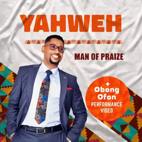 Man Of Praize – Yahweh