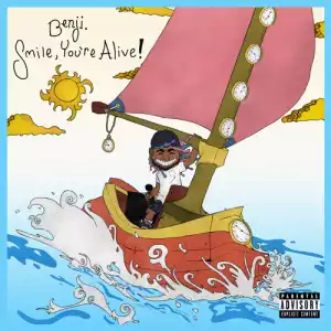 Benji & Spillage Village - Smile, You’re Alive! (Album)