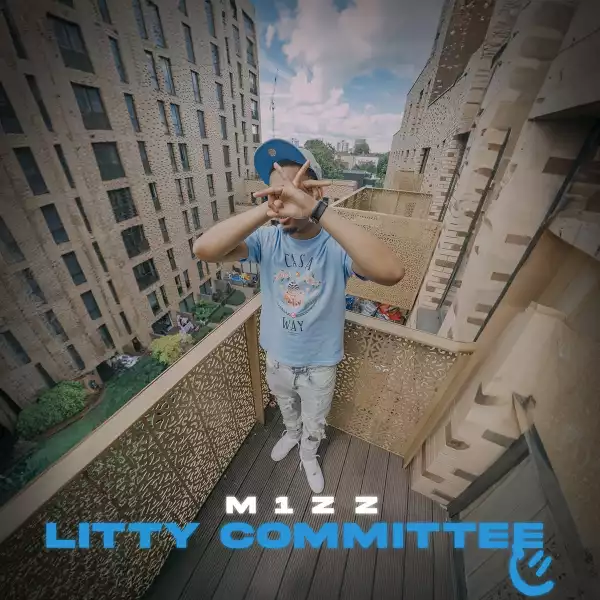 M1ZZ – Litty Committee